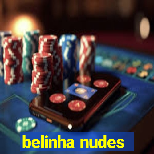 belinha nudes